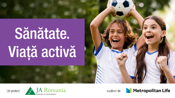 Sănătate. Viață activă JA România Metropolitan Life