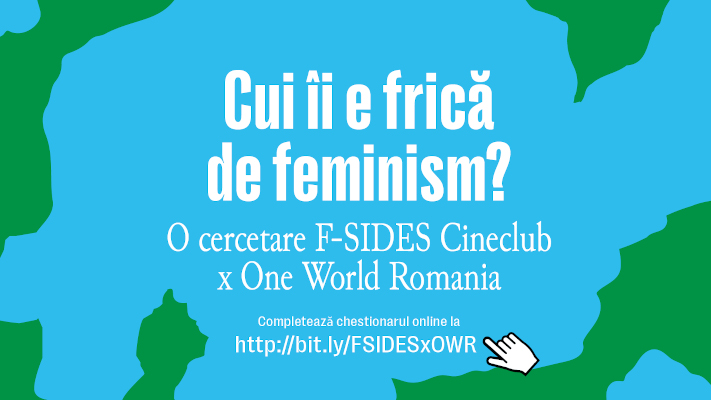 Cineclub F-SIDES One World Romania chestionar feminism