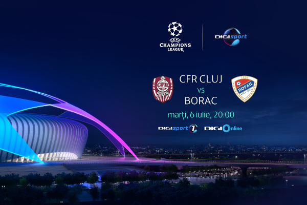 UEFA Champions League: CFR Cluj-Borac se vede în direct, la Digi Sport