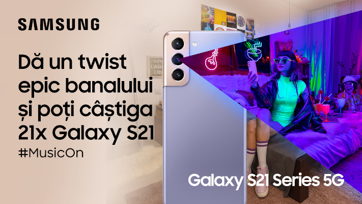 Generatia Z Samsung #EpicGalaxyS21