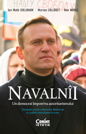 Noutatea lunii august la Corint Istorie: „Navalnîi. Un democrat împotriva autoritarismului”