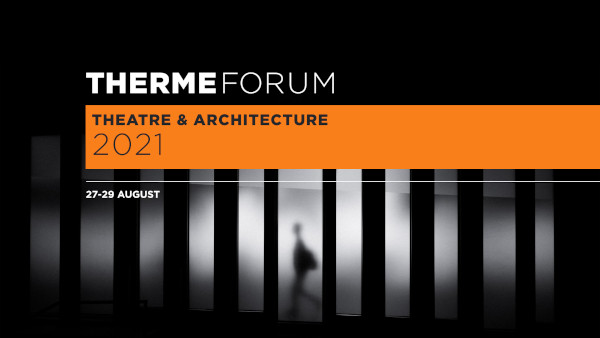 Festivalul Internațional de Teatru de la Sibiu anunță noua ediție și programul Therme Forum Teatru și Arhitectură