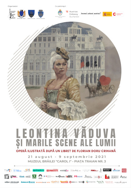 Expoziția „LEONTINA VĂDUVA ȘI MARILE SCENE ALE LUMII” realizată de artistul Florian Doru Crihană prezentată la Muzeul Brăilei „Carol I”