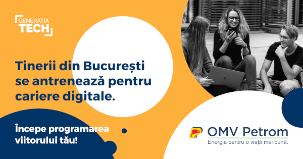 OMV Petrom se alătură programului Generația Tech și oferă 120 de burse de specializare în IT&C pentru tineri din București și Pitești