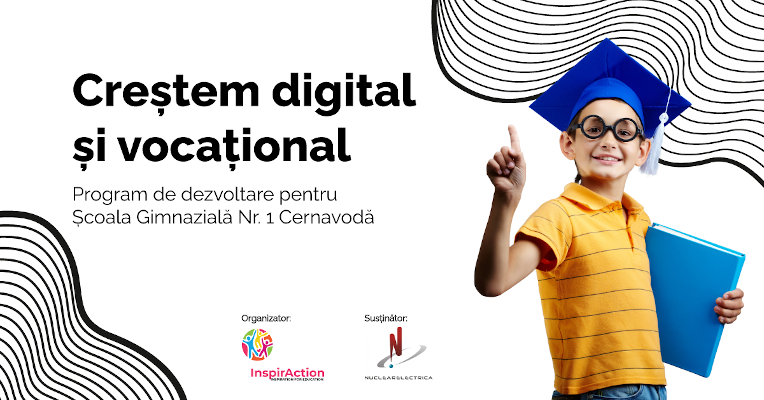 Asociația InspirAction împreună cu Nuclearelectrica lansează programul „Creștem digital și vocațional” pentru tinerii din Cernavodă
