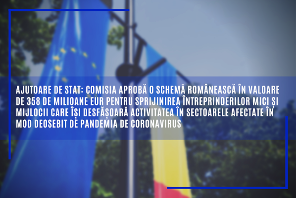 Comisia aprobă o schemă românească în valoare de 358 de milioane EUR pentru sprijinirea întreprinderilor mici și mijlocii