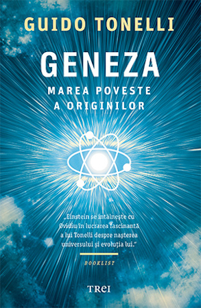 Ce era înainte de Big Bang? Află din fascinantul volum „Geneza” de Guido Tonelli