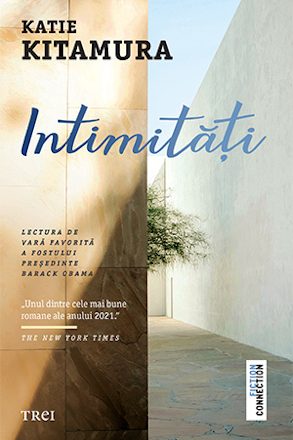 Una dintre cărțile preferate ale fostului președinte Barack Obama, „Intimități” de Katie Kitamura, un roman despre capacitatea uimitoare a limbajului de a remodela lumea interioară