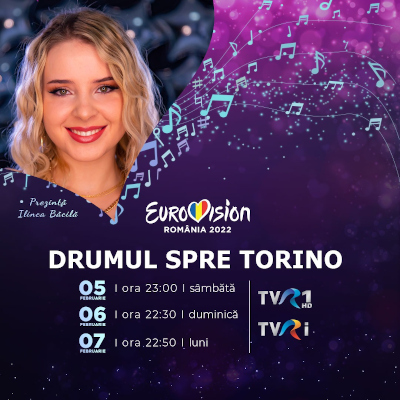 Eurovision 2022: Ilinca Băcilă deschide „Drumul spre Torino”