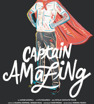Spectacolul Captain Amazing, premieră la unteatru pe 4 februarie