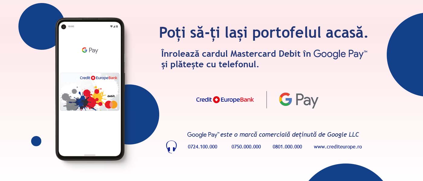 Credit Europe Bank România Google Pay
