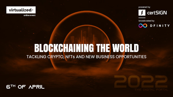 Noile oportunități de business în Blockchain și transformarea digitală se dezbat în 6 și 7 aprilie, la Virtualized