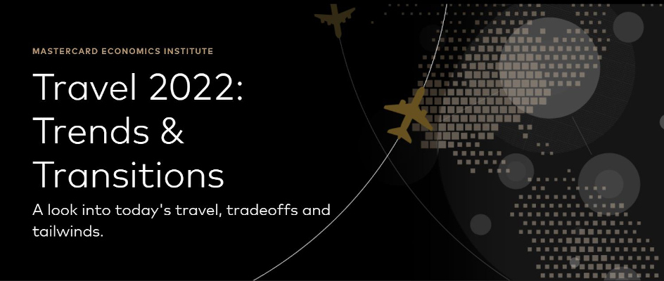 Travel 2022: Trends and Transitions Institutul Mastercard Economics