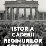 Editura PUBLISOL anunță apariția cărții Istoriei căderii regimurilor comuniste, de Stelian Tănase