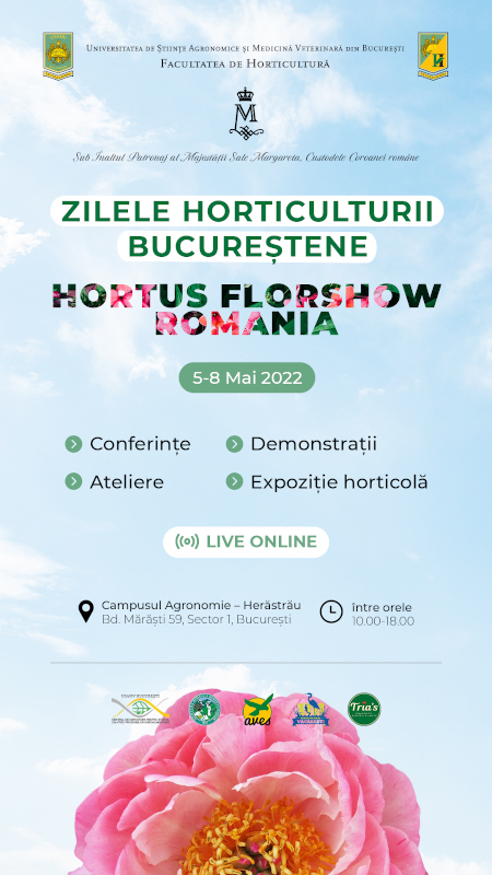 Aflati totul despre flori si plante ornamentale, pomi, vita de vie si vin, legume, sere si solarii, in perioada 5-8 mai, la Zilele Horticulturii Bucurestene – Hortus FlowShow Romania 2022