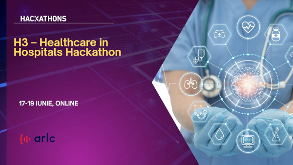 H3 – Healthcare in Hospitals Hackathon: Competiția de inovație și tehnologie în domeniul medical adresată tinerilor. Ultimele zile de înscrieri în cursa pentru transformarea digitală