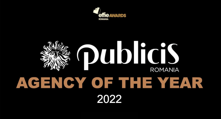 Publicis Romania este Agentia Anului la EFFIE AWARDS 2022