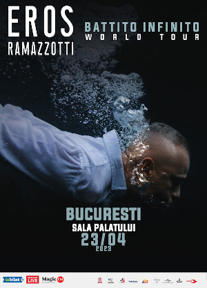 Eros Ramazzotti Bucuresti 2023