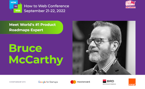Bruce McCarthy, autorul american recunoscut global în industria de tehnologie, va fi prezent pe scena How to Web 2022
