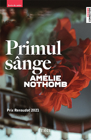 „Primul sânge” de Amélie Nothomb – un omagiu adus figurii paterne