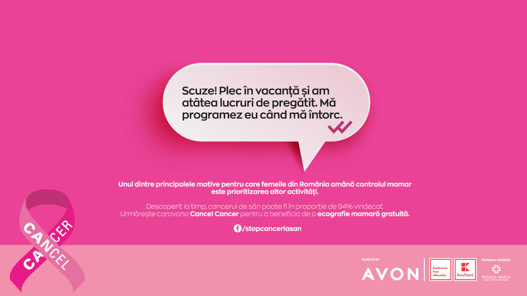 AVON și Kaufland România continuă campania #CancelCancer, îndemnând femeile să fie parte din cel mai mare manifest-social al scuzelor (ne)necesare