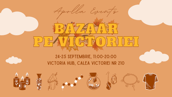 Apolla Events vă invită la Bazaar pe Victoriei