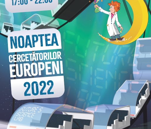Știința și cercetarea îți dau întâlnire în cel mai fascinant laborator în aer liber: NOAPTEA CERCETĂTORILOR EUROPENI 2022