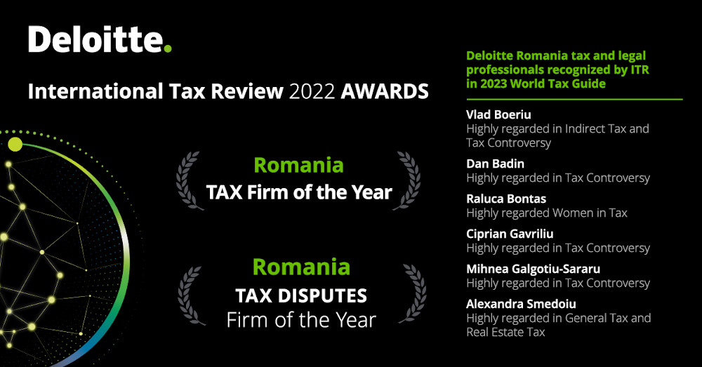 Deloitte, desemnată firma de consultanță fiscală a anului 2022 în România de către International Tax Review