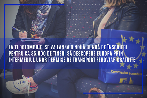 La 11 octombrie, se va lansa o nouă rundă de înscrieri pentru ca 35.000 de tineri să descopere Europa prin intermediul unor permise de transport feroviar gratuite