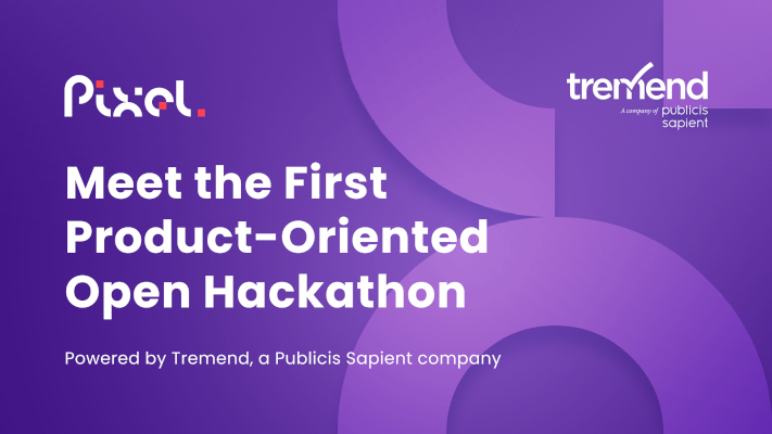 Tremend lansează Pixel, primul Hackathon de strategie de produs din Europa de Est