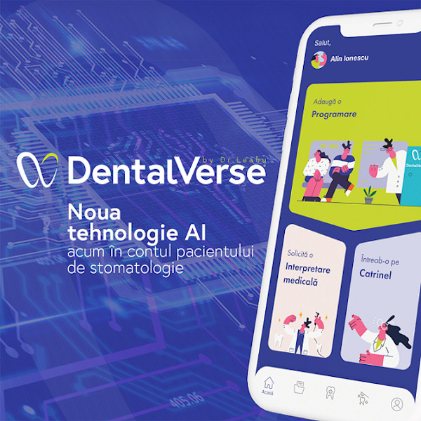 DentalVerse by Dr.Leahu, prima platformă din stomatologie care digitalizează relația cu pacientul, se lansează astăzi