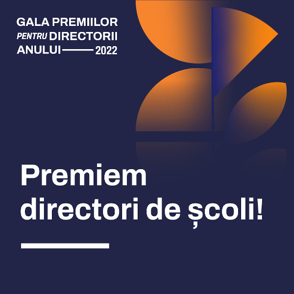 Gala Premiilor pentru Directorii Anului: cei mai buni directori de școală din România vor fi premiați