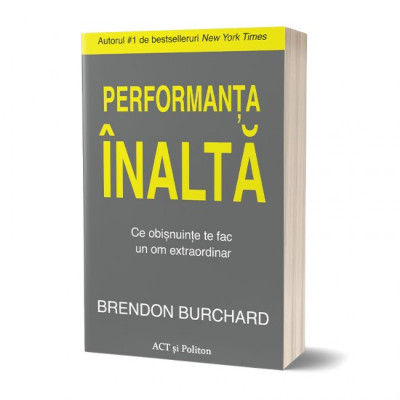 recenzie Performanța înaltă: Ce obișnuințe te fac un om extraordinar Brendon Burchard