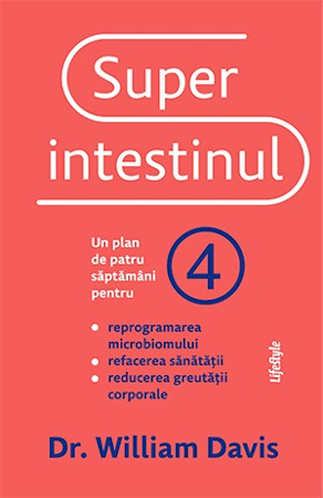 „Superintestinul”: patru săptămâni pentru refacerea sănătății și pierderea în greutate