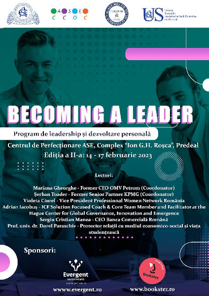 “Becoming a leader”, un program inovator de formare a tinerilor profesioniști organizat de Academia de Studii Economice din București împreună cu elita business-ului românesc