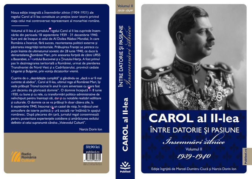 Editura Publisol lansează volumul II din seria „Carol al II-lea – Între datorie și pasiune. Însemnări zilnice (1904-1951)”