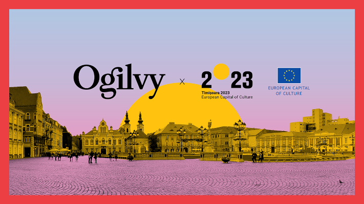 Ogilvy România Timișoara - Capitală Europeană a Culturii în 2023 Timișoara oraș liber spirit liber