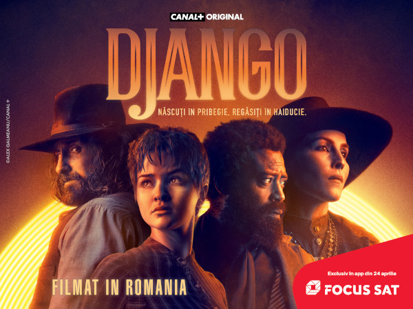 Mai sunt doar 3 săptămâni până când Focus Sat va lansa în premieră serialul DJANGO, una dintre cele mai importante producții TV internaționale filmate integral în România