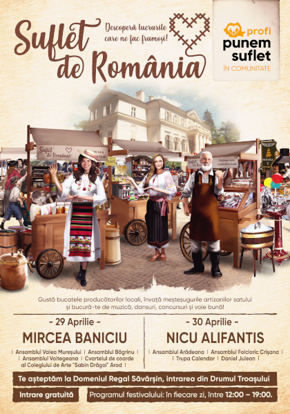 Suflet de România, festivalul Profi care adună producătorii locali și tradițiile populare într-un weekend de experiențe pe Domeniul Regal de la Săvârșin