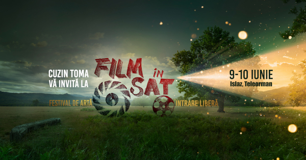 Festivalul de artă „Film în Sat”, imaginat de actorul Cuzin Toma, debutează în 2023 la Islaz