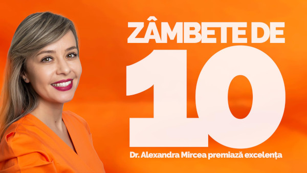 Zâmbete de 10! 10 elevi care iau nota 10 la o probă scrisă la BAC vor primi vouchere pentru servicii stomatologice de la Dr. Alexandra Mircea