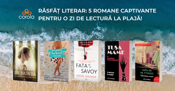 Răsfăț literar: 5 romane captivante pentru o zi de lectură la plajă