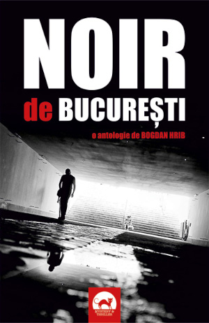 Noir de București recenzie