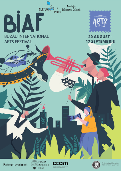 A treia ediție a Buzău International Arts Festival va avea loc în perioada 20 august–17 septembrie