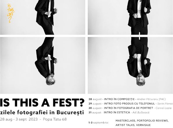Is this a Fest? – zilele fotografiei în București, 28 august-3 septembrie