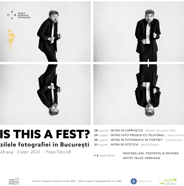Is this a Fest? – zilele fotografiei în București, 28 august-3 septembrie