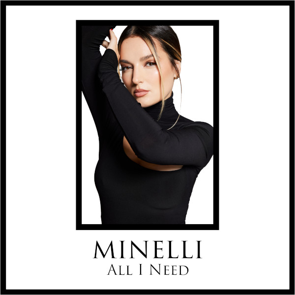 All I Need - Minelli