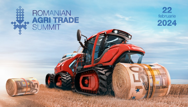 A doua ediție a Romanian Agri Trade Summit va avea loc la București pe 22 februarie 2024