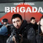 Focus Sat lansează integral și în exclusivitate în România serialul CANAL+ Original “Brigada”