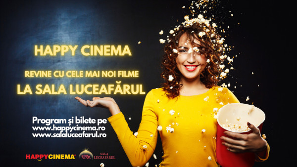 Happy Cinema in parteneriat cu Sala Luceafarul